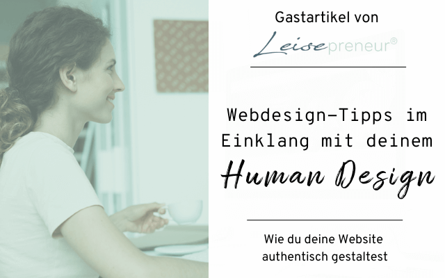 Webdesign im Einklang mit Deinem Human Design: Wie Du Deine Website authentisch gestaltest