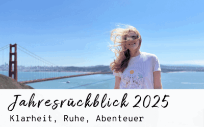 Jahresrückblick 2025 – Halbtagsbusiness in Kalifornien