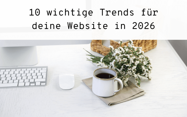 10 wichtige Trends für deine Website in 2026
