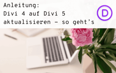 Anleitung: Divi 4 auf Divi 5 aktualisieren